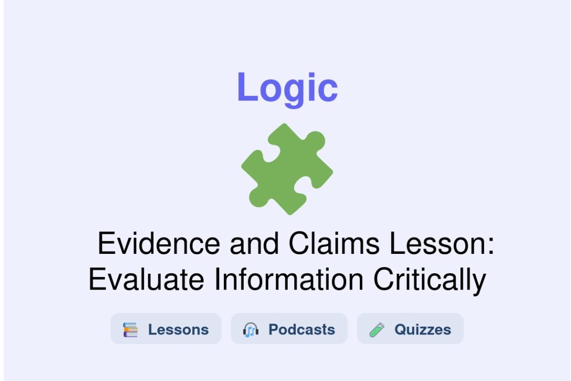 🎓 Evidence and Claims Lesson: Evaluate Information Critically
