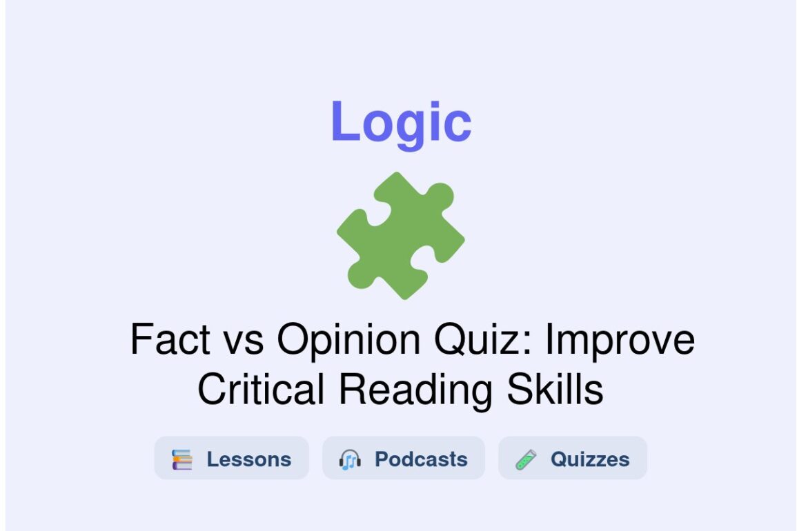 🎓 Fact vs Opinion Quiz: Improve Critical Reading Skills