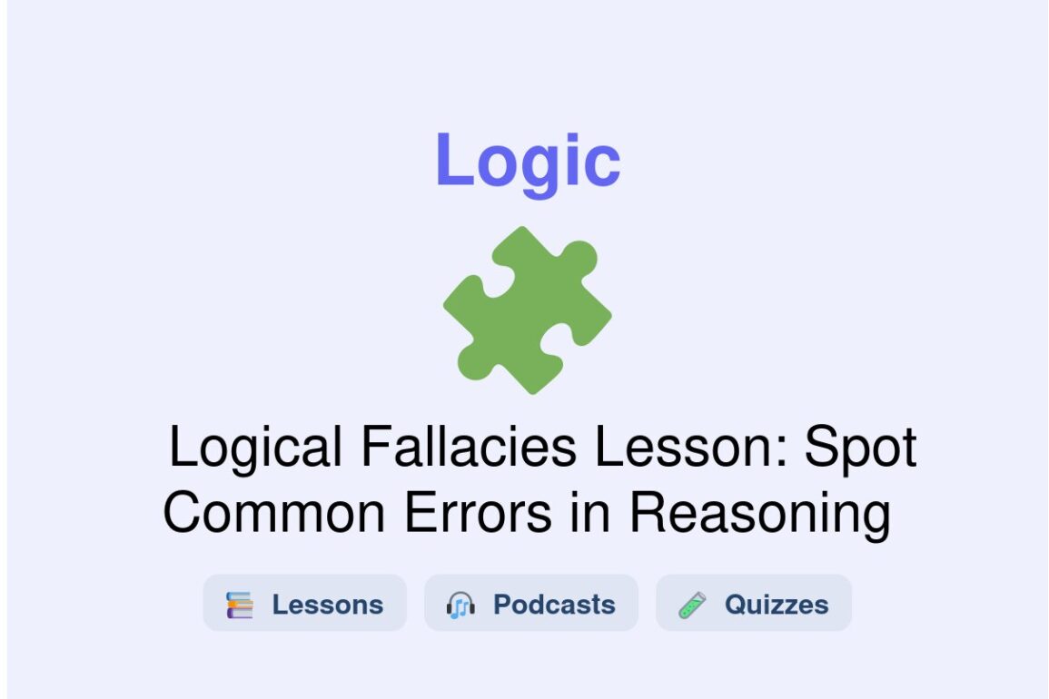 🎓 Logical Fallacies Lesson: Spot Common Errors in Reasoning