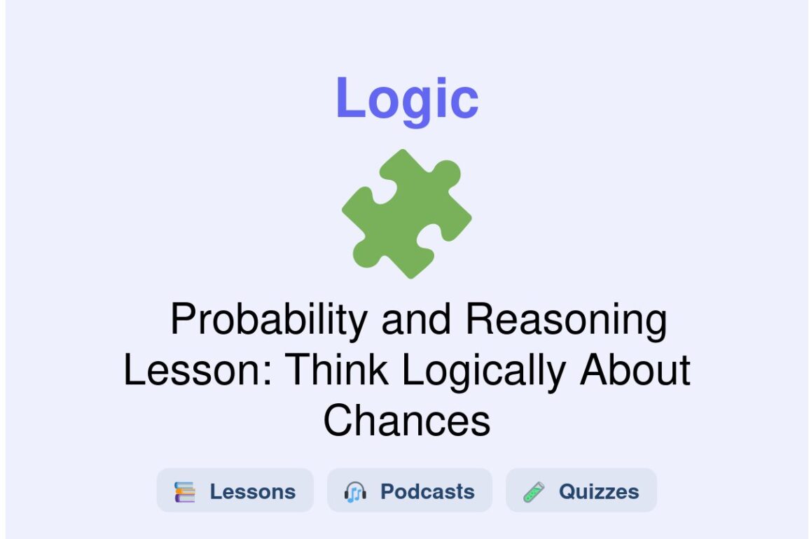 🎓 Probability and Reasoning Lesson: Think Logically About Chances