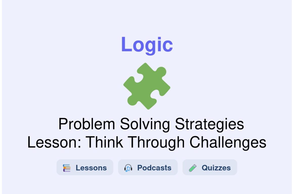 🎓 Problem Solving Strategies Lesson: Think Through Challenges
