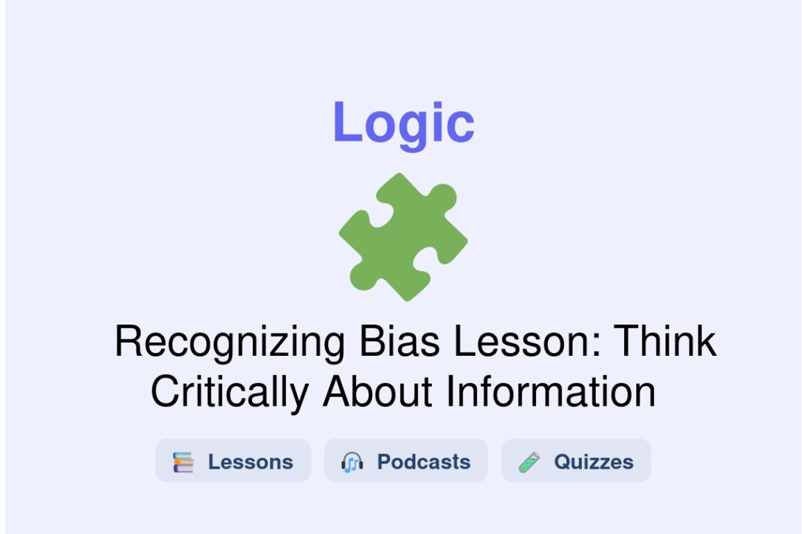 🎓 Recognizing Bias Lesson: Think Critically About Information