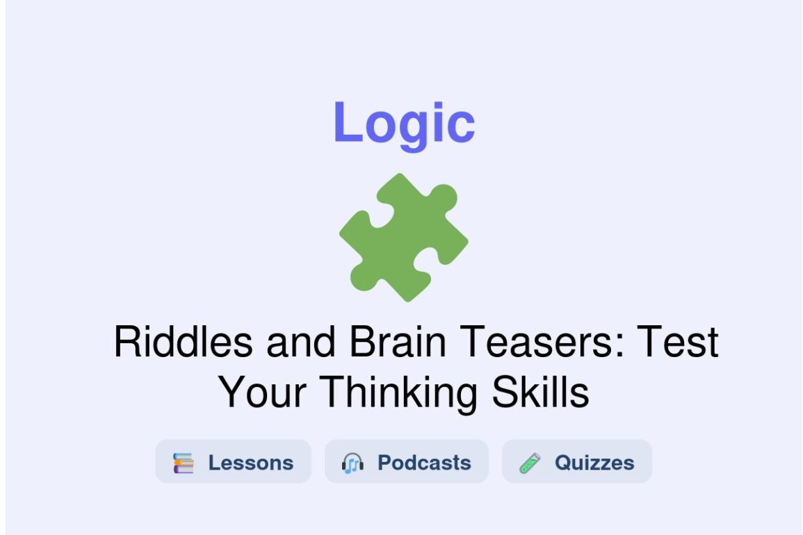 🎓 Riddles and Brain Teasers: Test Your Thinking Skills