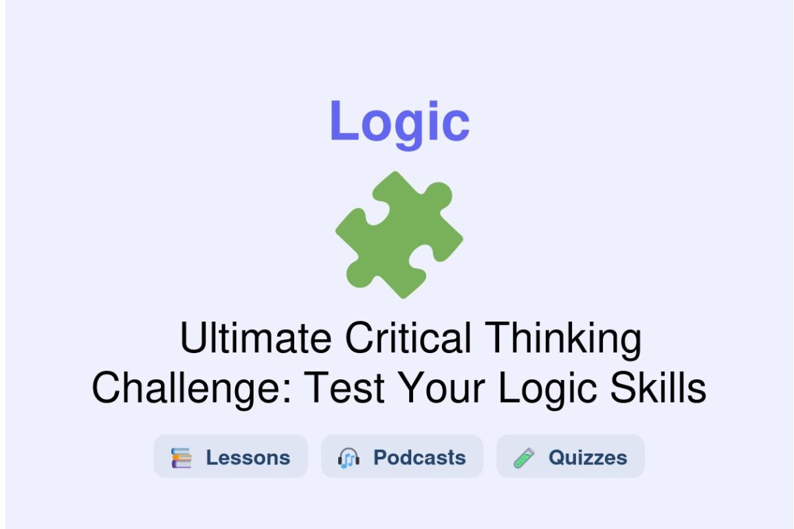 🎓 Ultimate Critical Thinking Challenge: Test Your Logic Skills