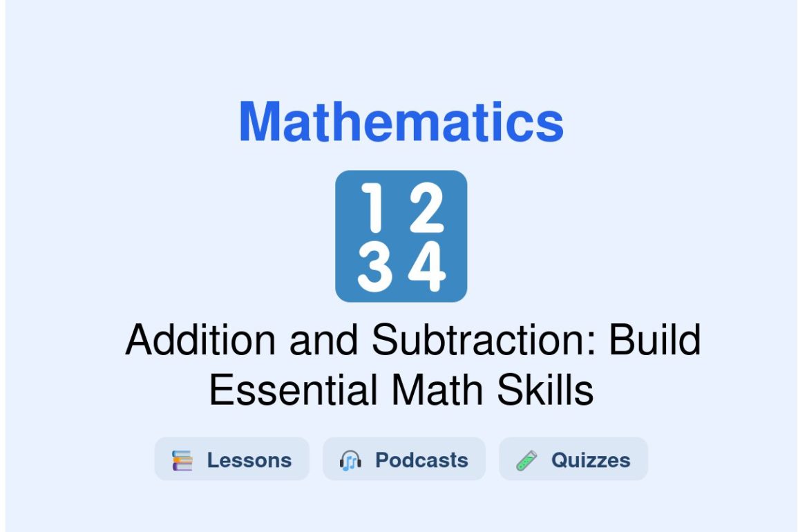 🎓 Addition and Subtraction: Build Essential Math Skills