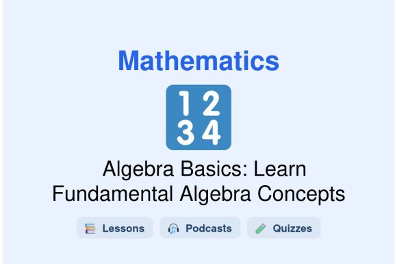 🎓 Algebra Basics: Learn Fundamental Algebra Concepts