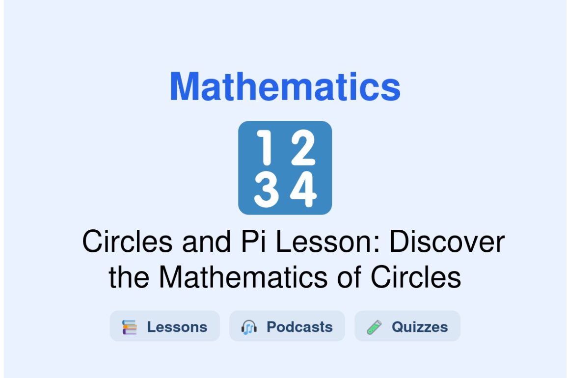 🎓 Circles and Pi Lesson: Discover the Mathematics of Circles