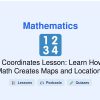 🎓 Coordinates Lesson: Learn How Math Creates Maps and Locations