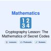 🎓 Cryptography Lesson: The Mathematics of Secret Codes