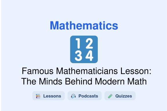 🎓 Famous Mathematicians Lesson: The Minds Behind Modern Math