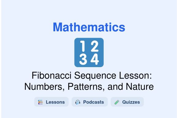 🎓 Fibonacci Sequence Lesson: Numbers, Patterns, and Nature