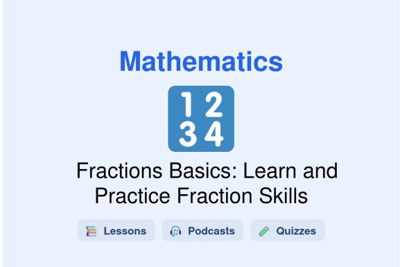 🎓 Fractions Basics: Learn and Practice Fraction Skills