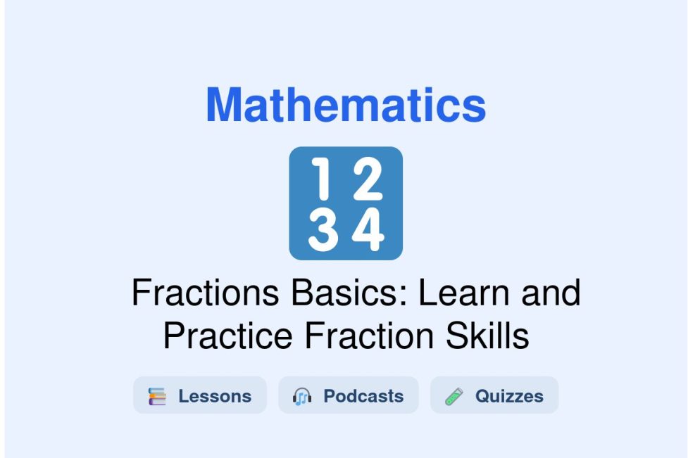 🎓 Fractions Basics: Learn and Practice Fraction Skills