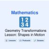 🎓 Geometry Transformations Lesson: Shapes in Motion