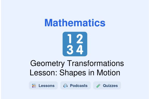 🎓 Geometry Transformations Lesson: Shapes in Motion