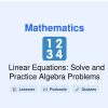 🎓 Linear Equations: Solve and Practice Algebra Problems