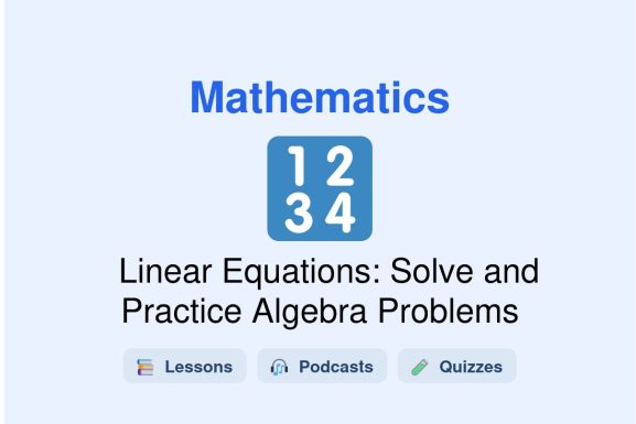 🎓 Linear Equations: Solve and Practice Algebra Problems