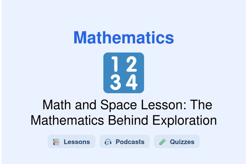 🎓 Math and Space Lesson: The Mathematics Behind Exploration