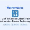 🎓 Math in Science Lesson: How Mathematics Powers Technology