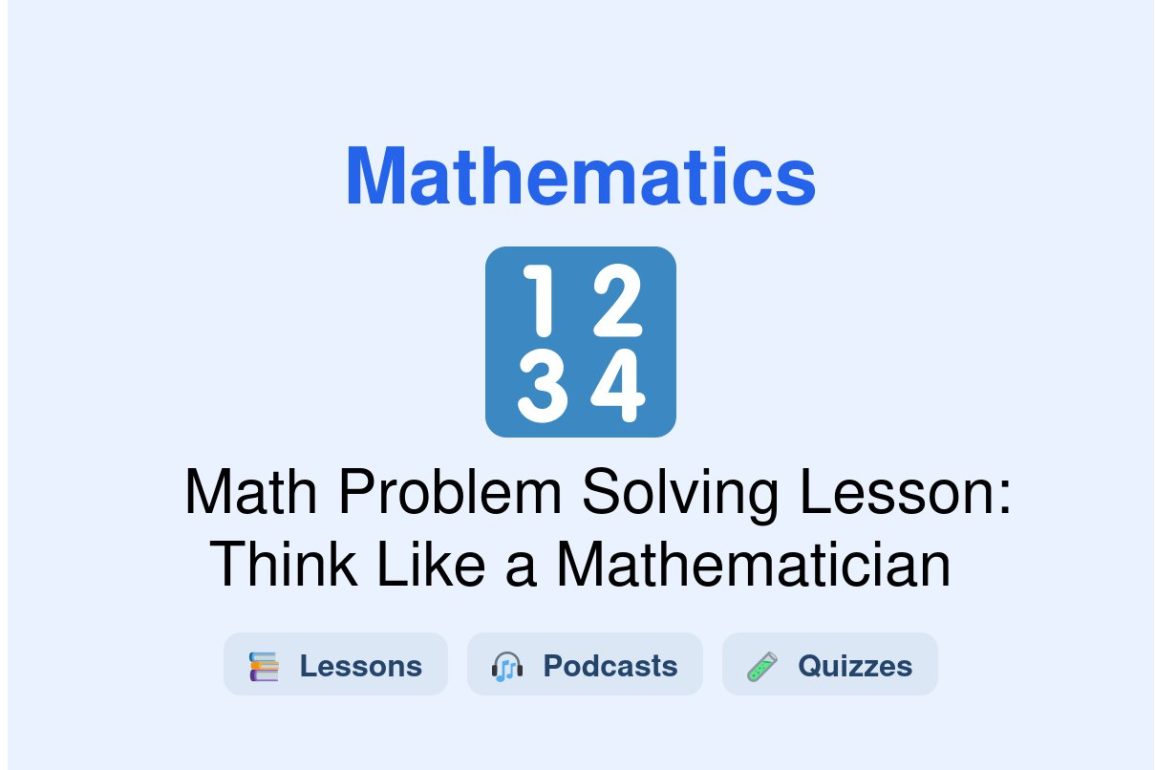 🎓 Math Problem Solving Lesson: Think Like a Mathematician