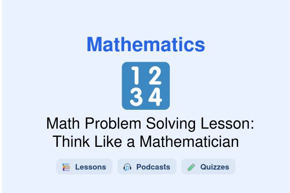 🎓 Math Problem Solving Lesson: Think Like a Mathematician