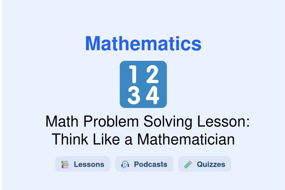 🎓 Math Problem Solving Lesson: Think Like a Mathematician