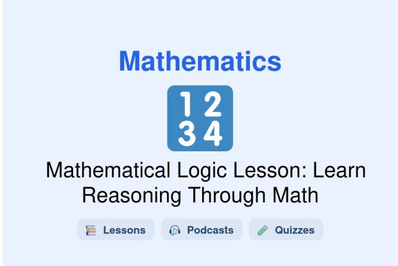 🎓 Mathematical Logic Lesson: Learn Reasoning Through Math