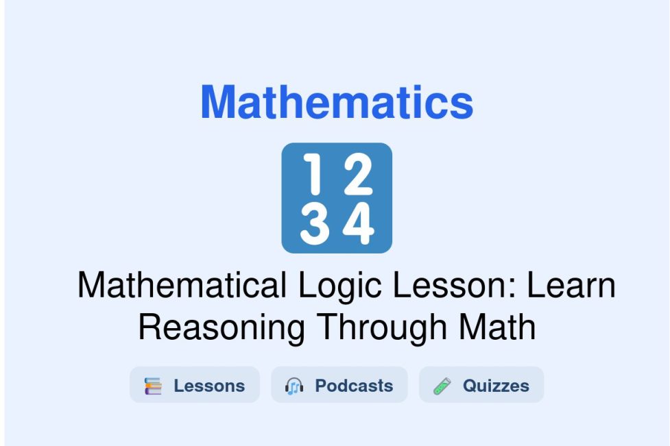 🎓 Mathematical Logic Lesson: Learn Reasoning Through Math