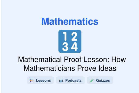 🎓 Mathematical Proof Lesson: How Mathematicians Prove Ideas