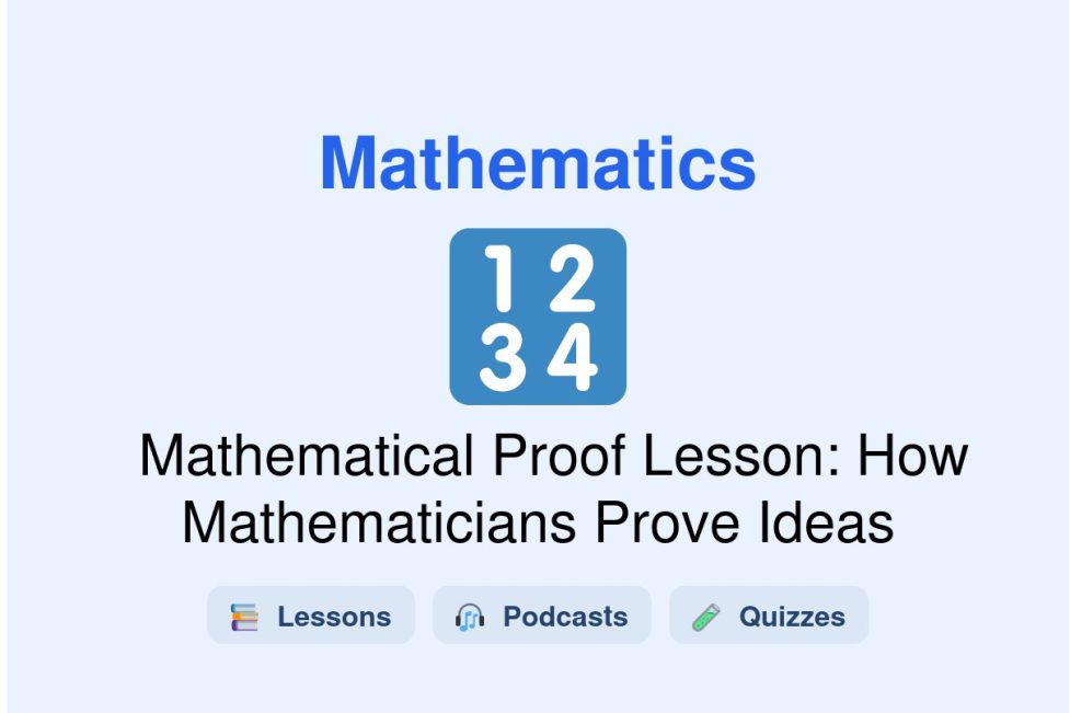 🎓 Mathematical Proof Lesson: How Mathematicians Prove Ideas