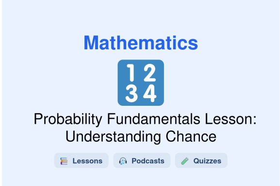 🎓 Probability Fundamentals Lesson: Understanding Chance