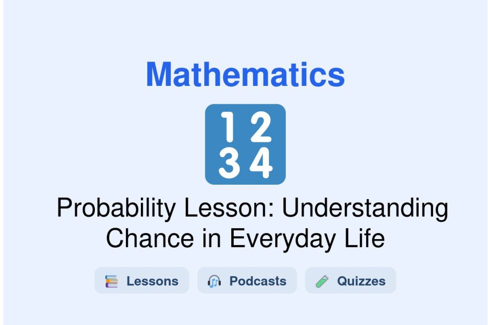 🎓 Probability Lesson: Understanding Chance in Everyday Life