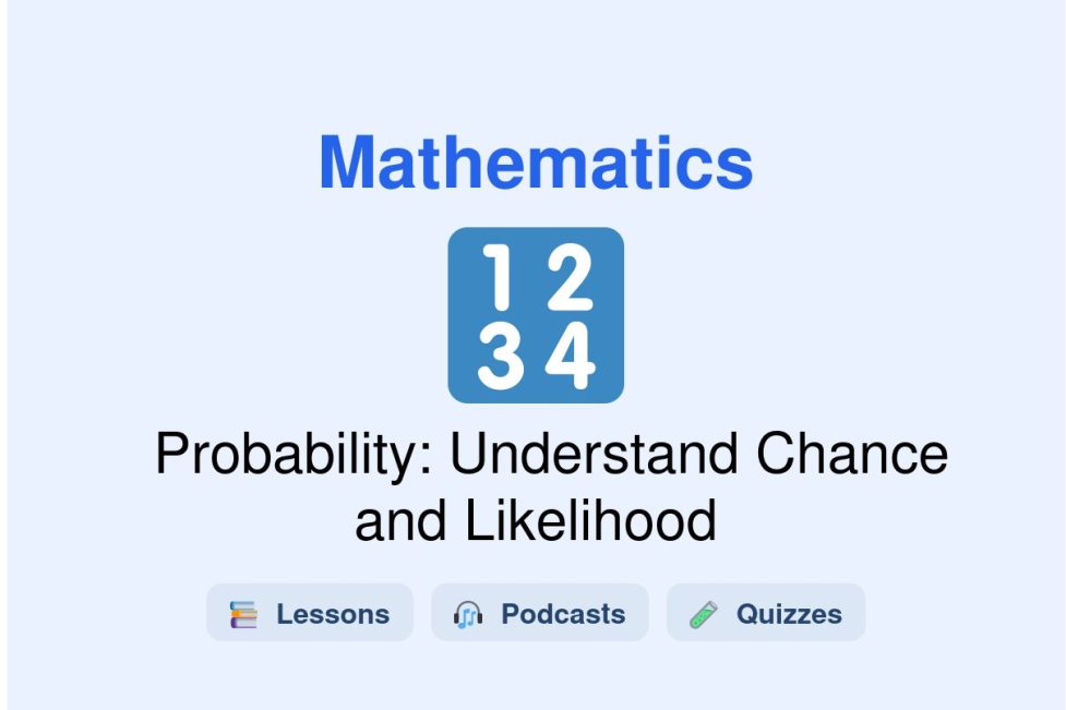 🎓 Probability: Understand Chance and Likelihood