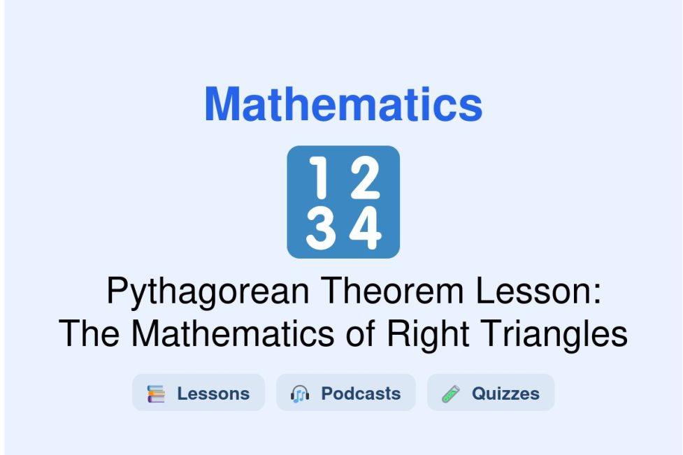 🎓 Pythagorean Theorem Lesson: The Mathematics of Right Triangles