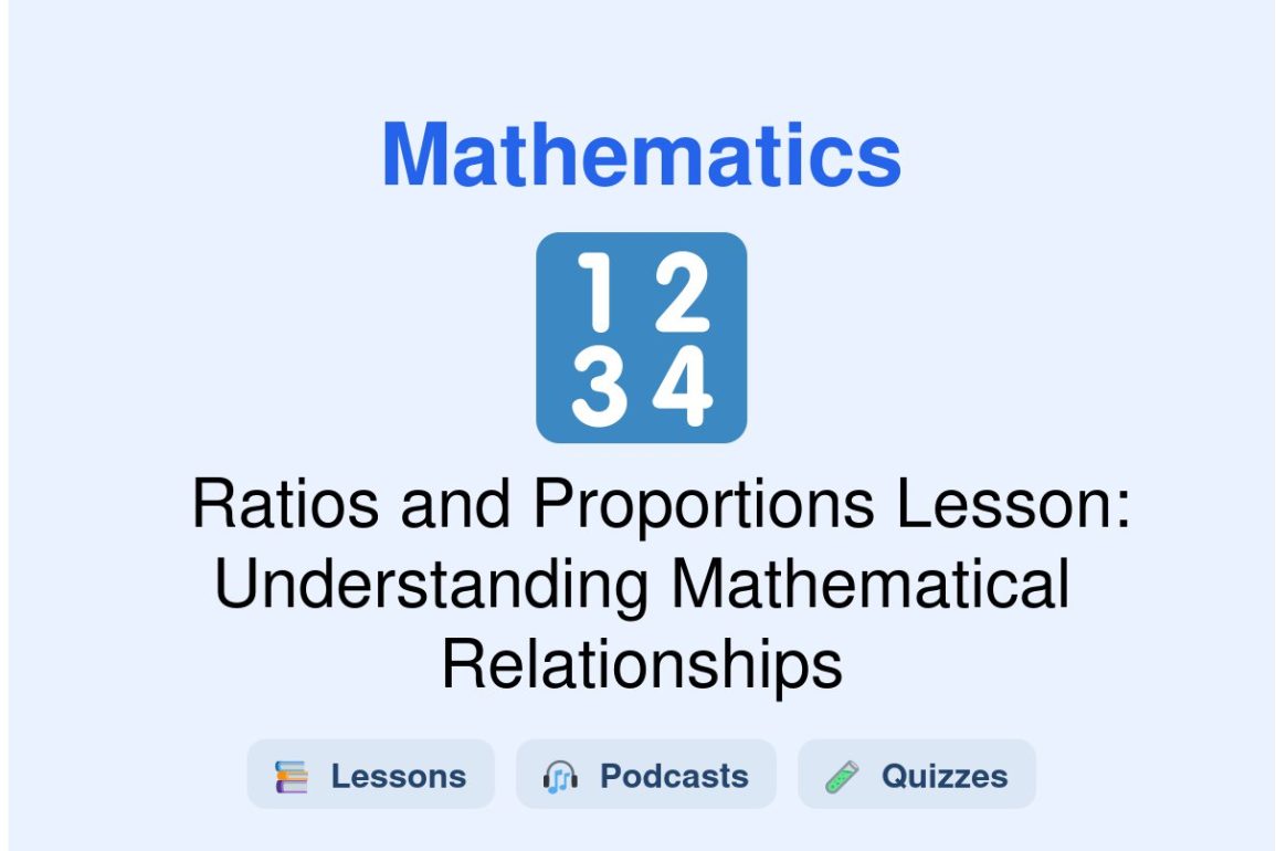 🎓 Ratios and Proportions Lesson: Understanding Mathematical Relationships