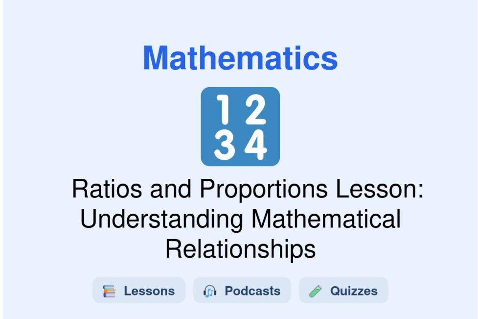 🎓 Ratios and Proportions Lesson: Understanding Mathematical Relationships