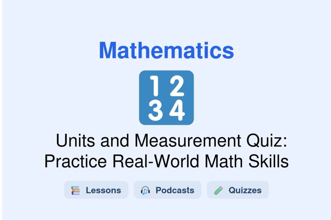🎓 Units and Measurement Quiz: Practice Real-World Math Skills