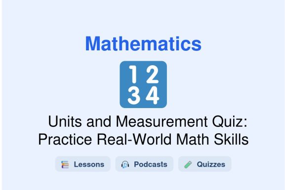🎓 Units and Measurement Quiz: Practice Real-World Math Skills