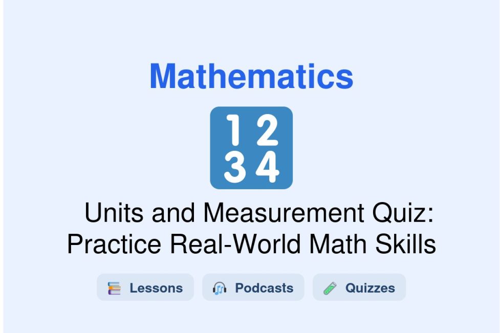 🎓 Units and Measurement Quiz: Practice Real-World Math Skills