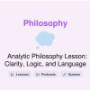 🎓 Analytic Philosophy Lesson: Clarity, Logic, and Language