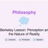 🎓 Berkeley Lesson: Perception and the Nature of Reality