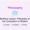 🎓 Boethius Lesson: Philosophy and the Consolation of Wisdom