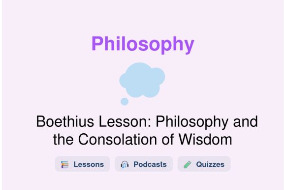 🎓 Boethius Lesson: Philosophy and the Consolation of Wisdom