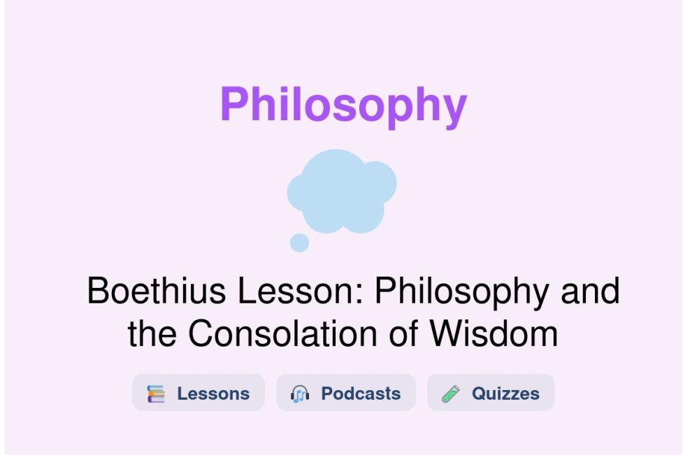 🎓 Boethius Lesson: Philosophy and the Consolation of Wisdom