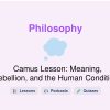 🎓 Camus Lesson: Meaning, Rebellion, and the Human Condition