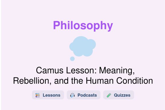 🎓 Camus Lesson: Meaning, Rebellion, and the Human Condition