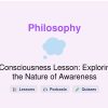 🎓 Consciousness Lesson: Exploring the Nature of Awareness
