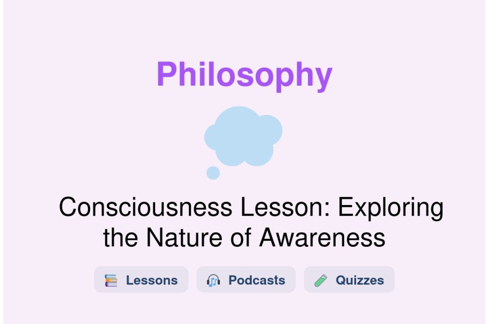🎓 Consciousness Lesson: Exploring the Nature of Awareness