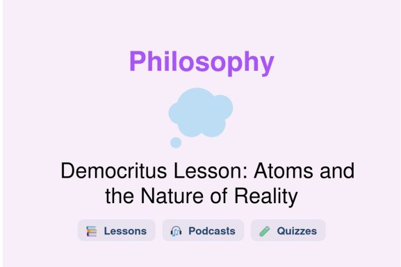 🎓 Democritus Lesson: Atoms and the Nature of Reality