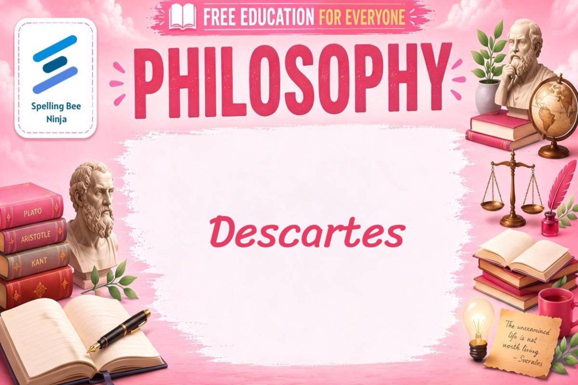 🎓 Descartes Lesson: Doubt, Knowledge, and the Thinking Mind